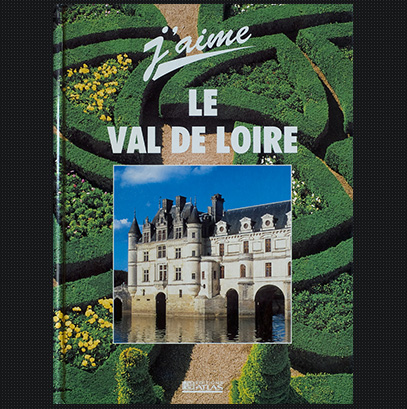 LE VAL DE LOIRE -