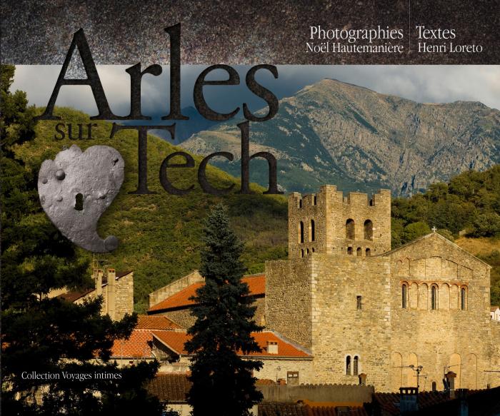 Arles sur Tech - Le livre de photographie - 
