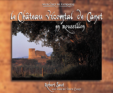 Le château Vicomtal de Canet en Roussillon - 